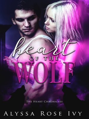 Heart of the Wolf (The Heart Chronicles #1) - ebook